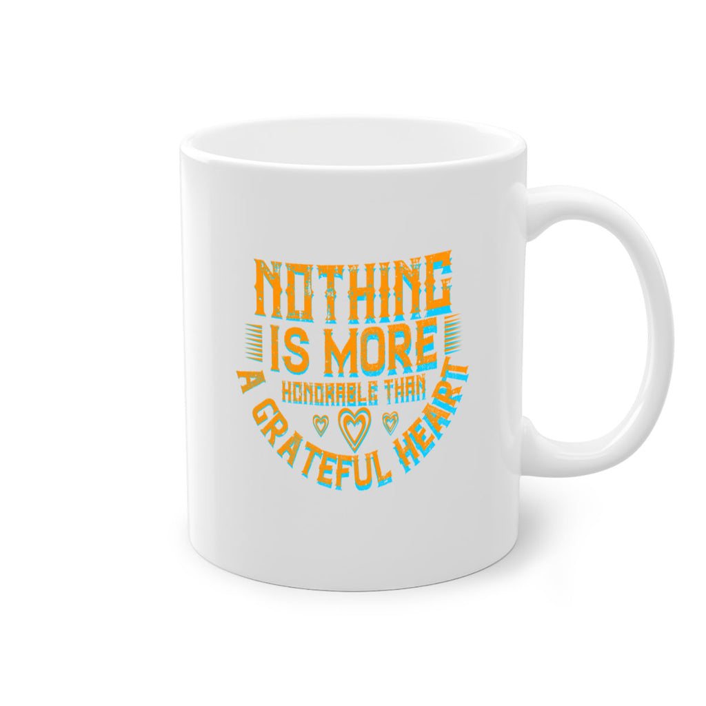 nothing is more honorable than a grateful heart 21#- thanksgiving-Mug / Coffee Cup