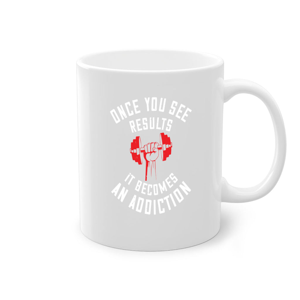 once you see besults it becomes and addiction 77#- gym-Mug / Coffee Cup