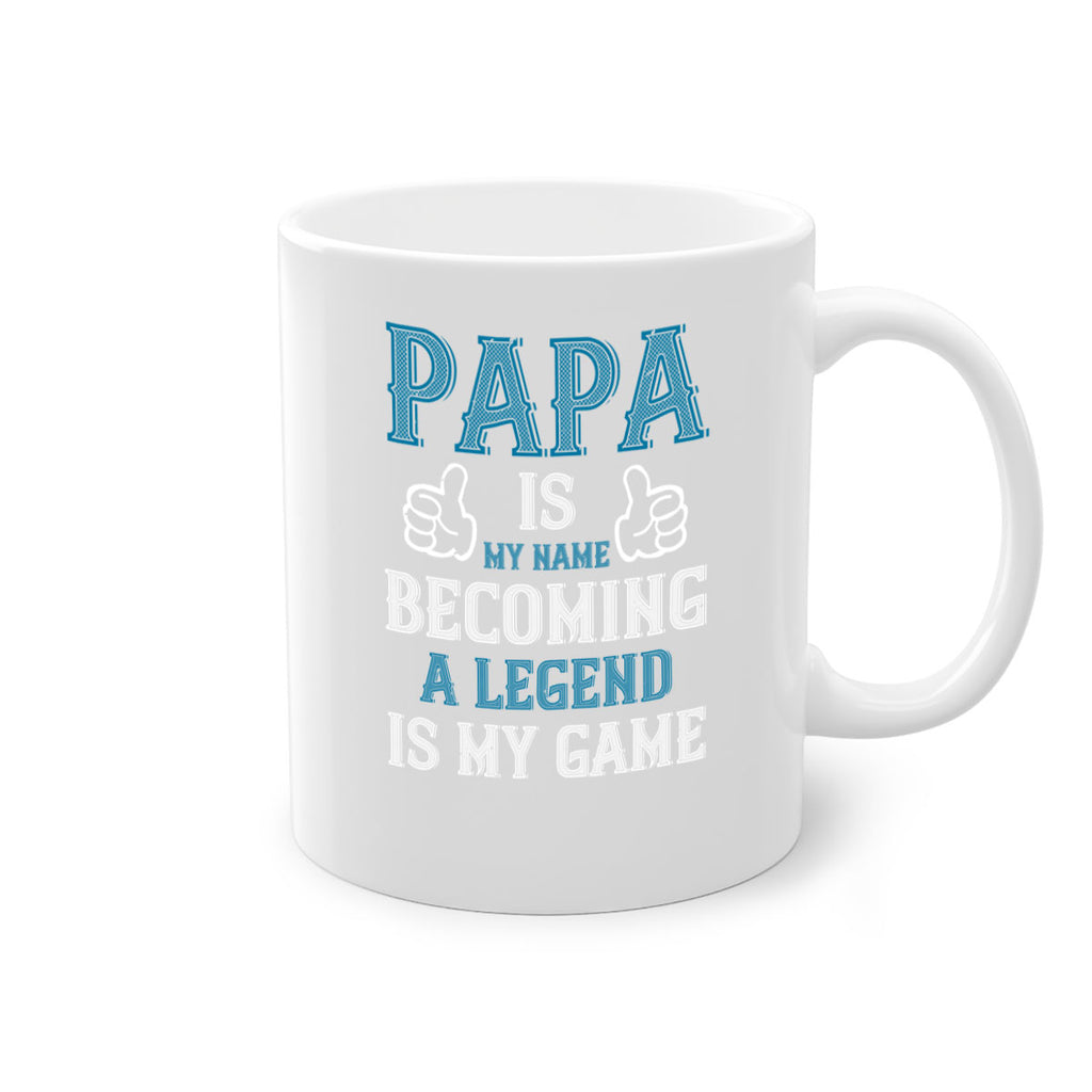 papa is my name becoming a legend is my game 17#- grandpa-Mug / Coffee Cup