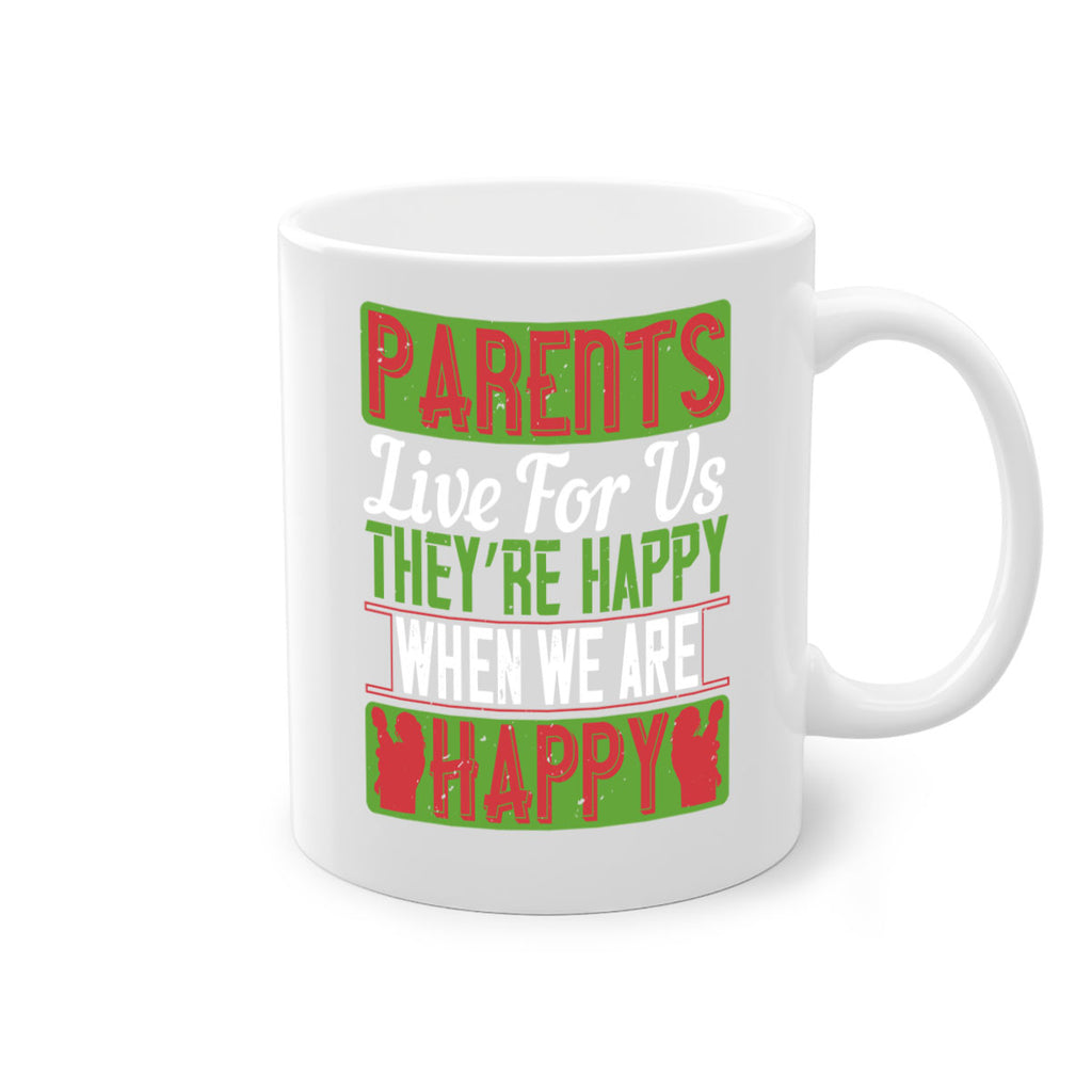 parents live for us they’re happy when we are happy 25#- parents day-Mug / Coffee Cup