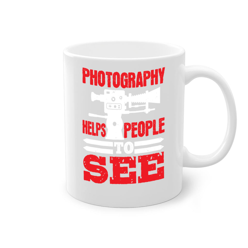 photography helps people to see 23#- photography-Mug / Coffee Cup