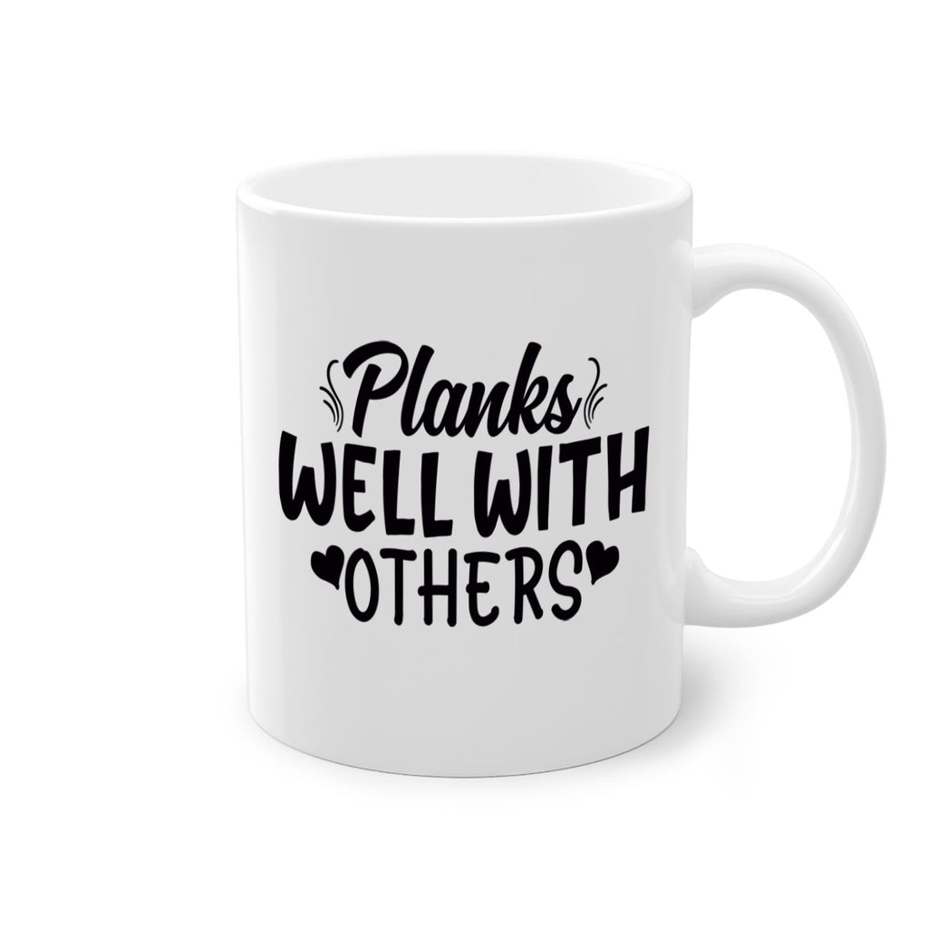 planks well with others 24#- gym-Mug / Coffee Cup