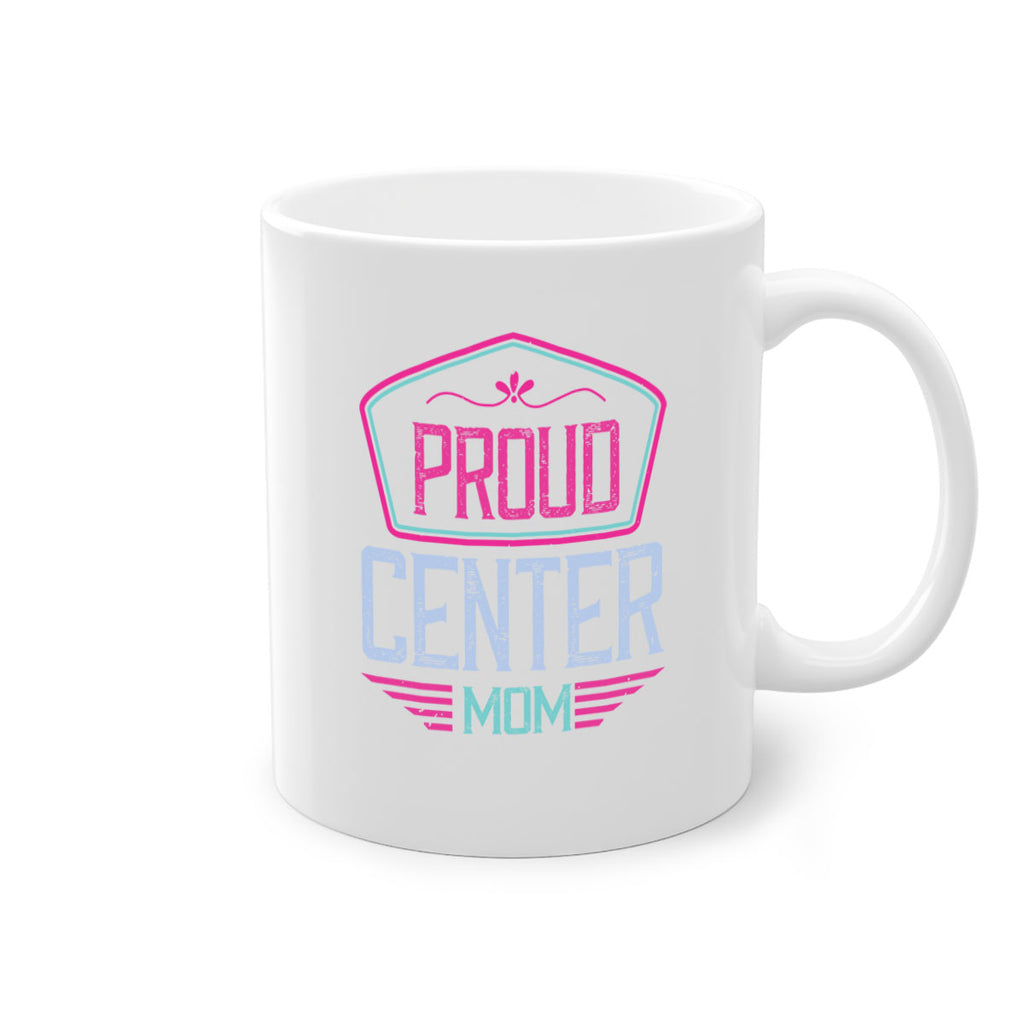 proud center mom 72#- mom-Mug / Coffee Cup