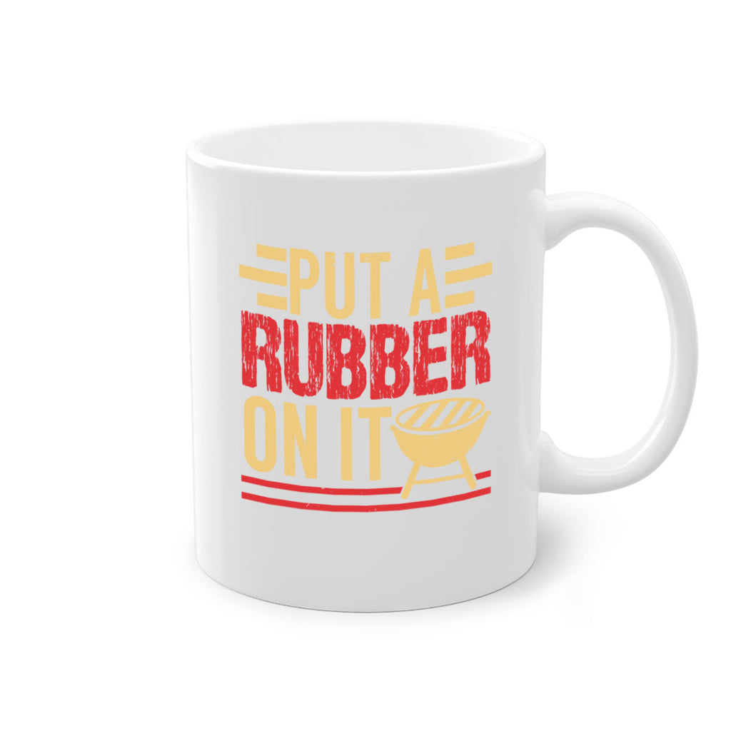 put a rubber on it 18#- bbq-Mug / Coffee Cup