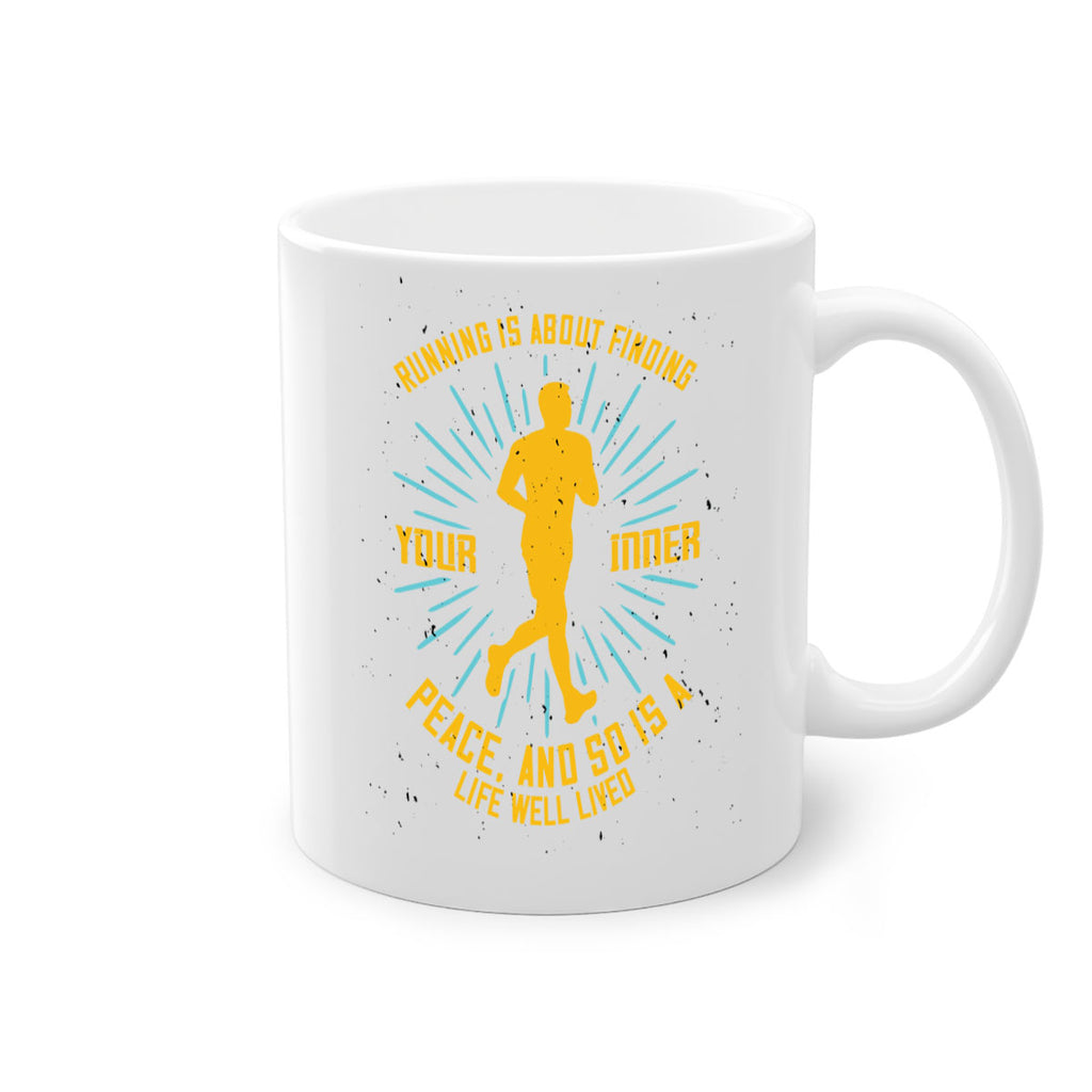 running is about finding your inner peace and so is a life well lived 22#- running-Mug / Coffee Cup