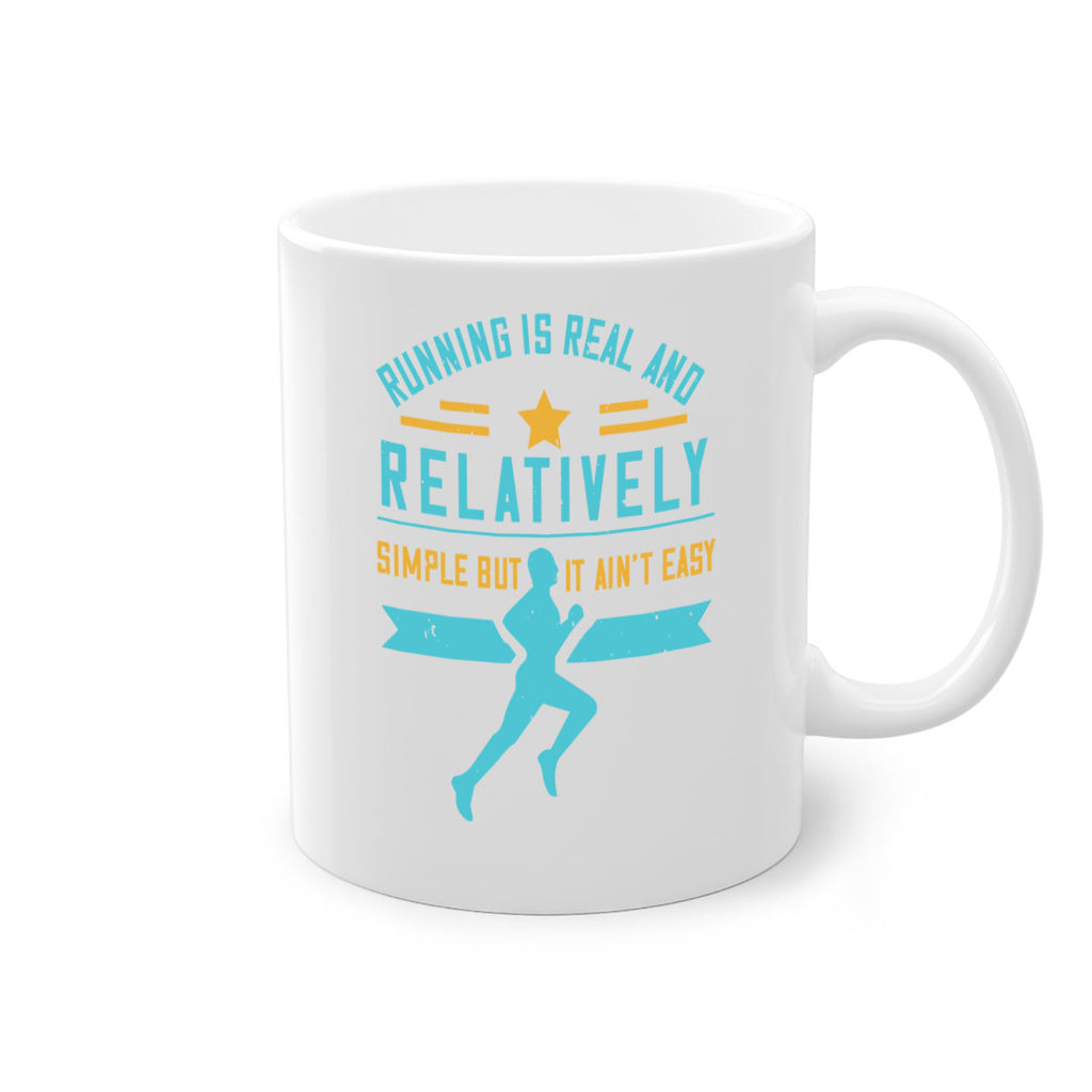 running is real and relatively simple but it ain’t easy 20#- running-Mug / Coffee Cup
