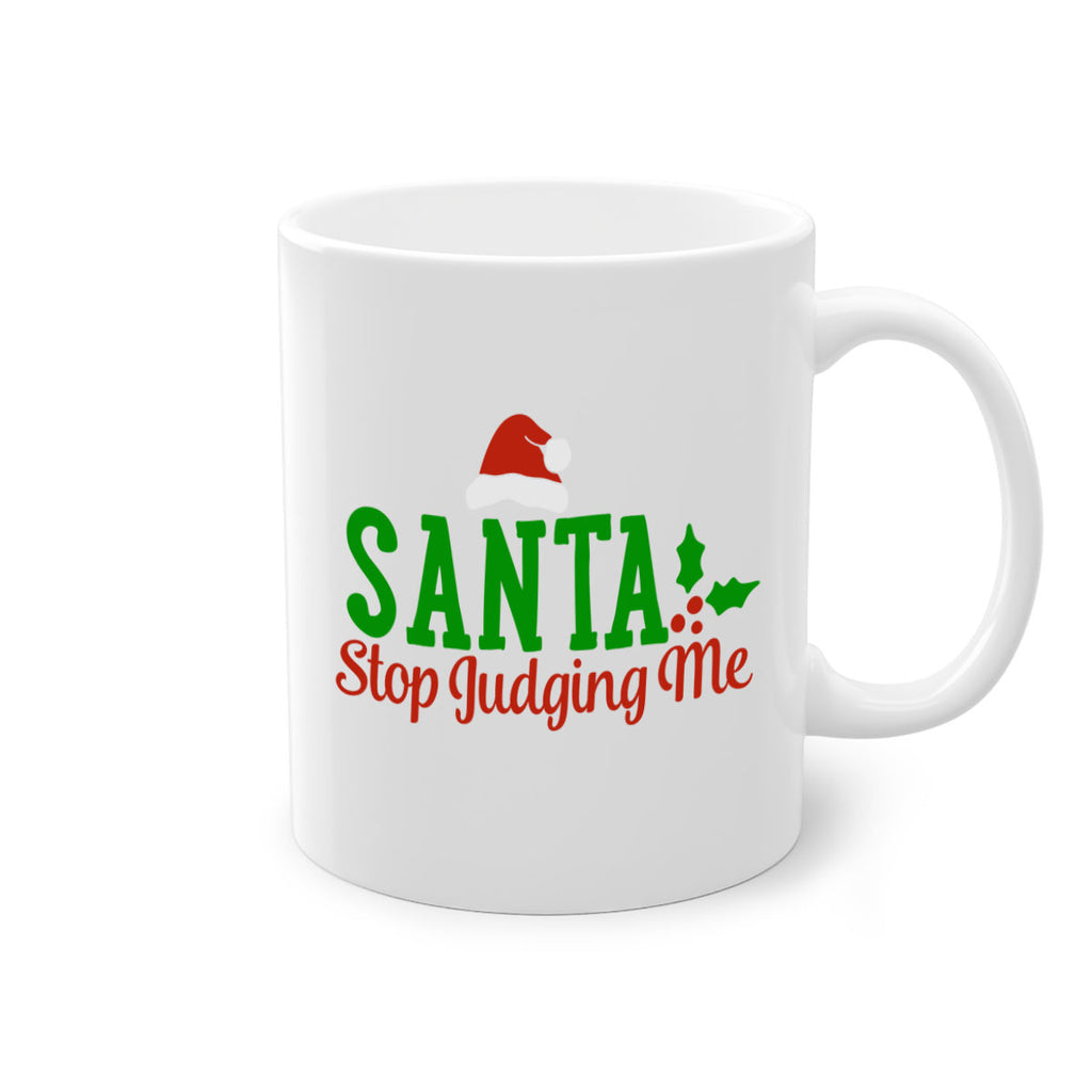santa stop judging me 441#- christmas-Mug / Coffee Cup