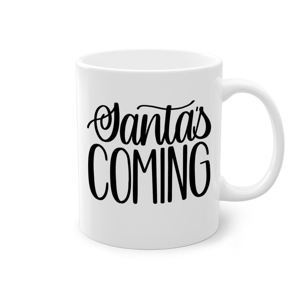 santa∩s coming 52#- christmas-Mug / Coffee Cup