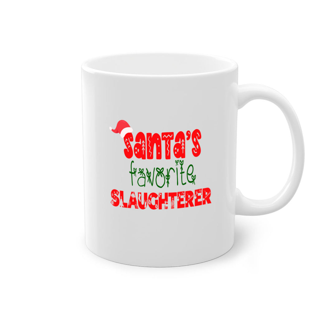 santas favorite slaughterer style 1084#- christmas-Mug / Coffee Cup