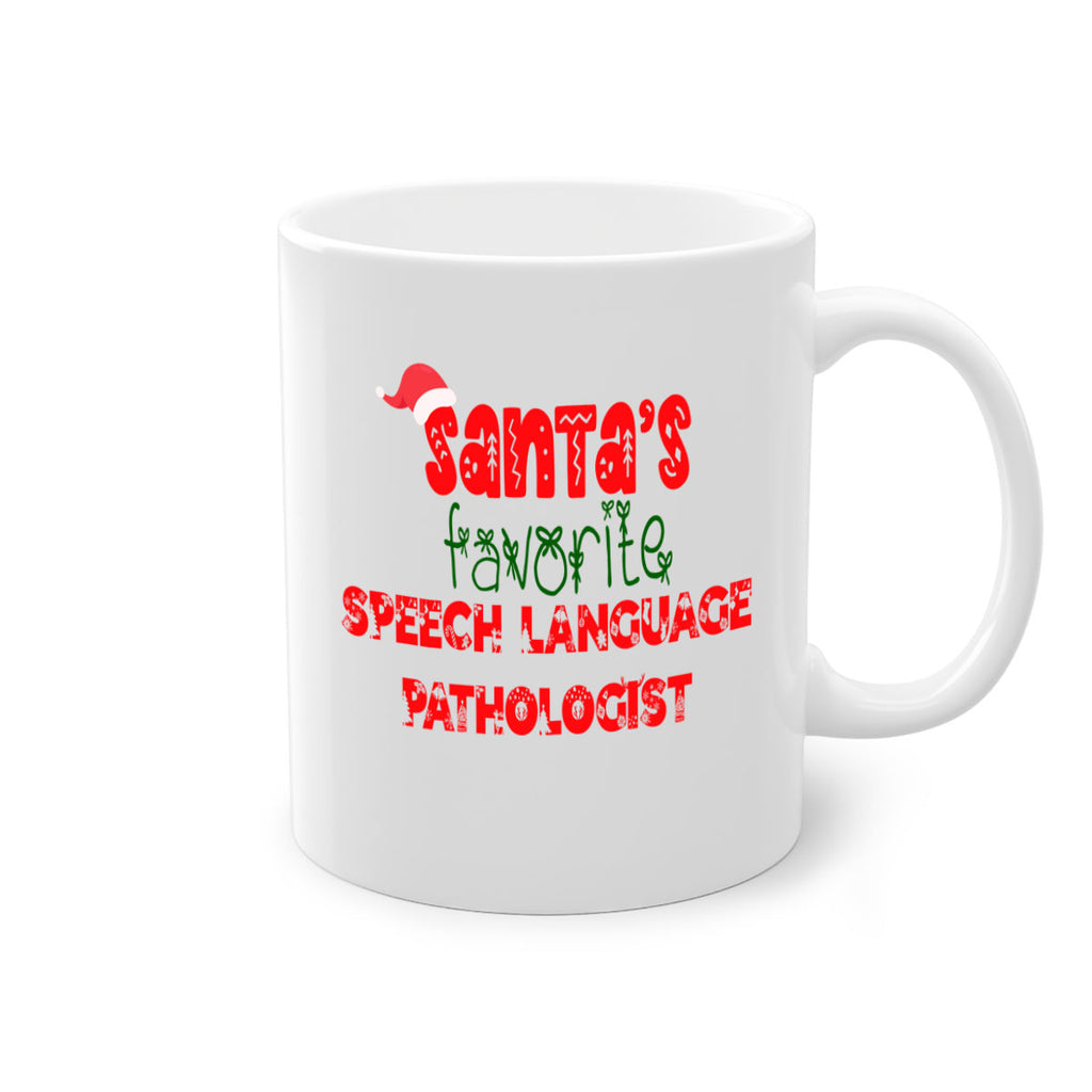 santas favorite speech language pathologist style 1090#- christmas-Mug / Coffee Cup