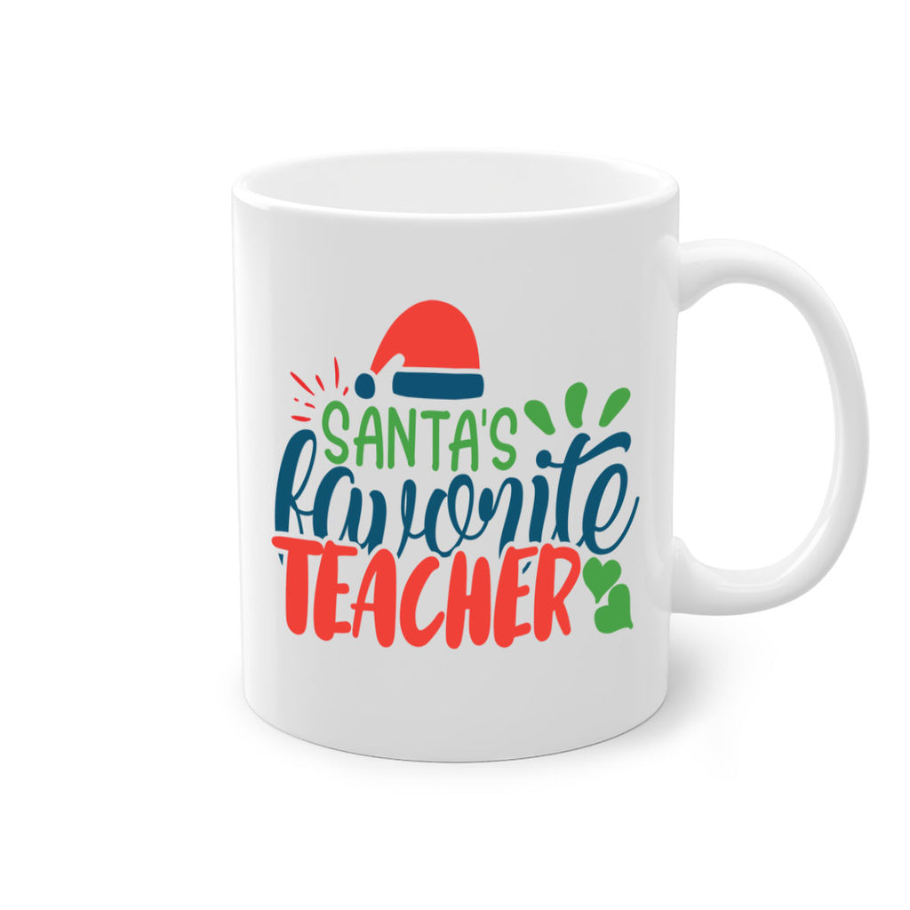 santas favorite teacher Style 151#- teacher-Mug / Coffee Cup