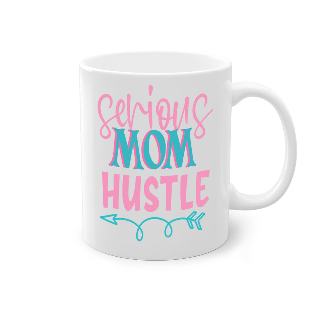 serious mom hustle 302#- mom-Mug / Coffee Cup