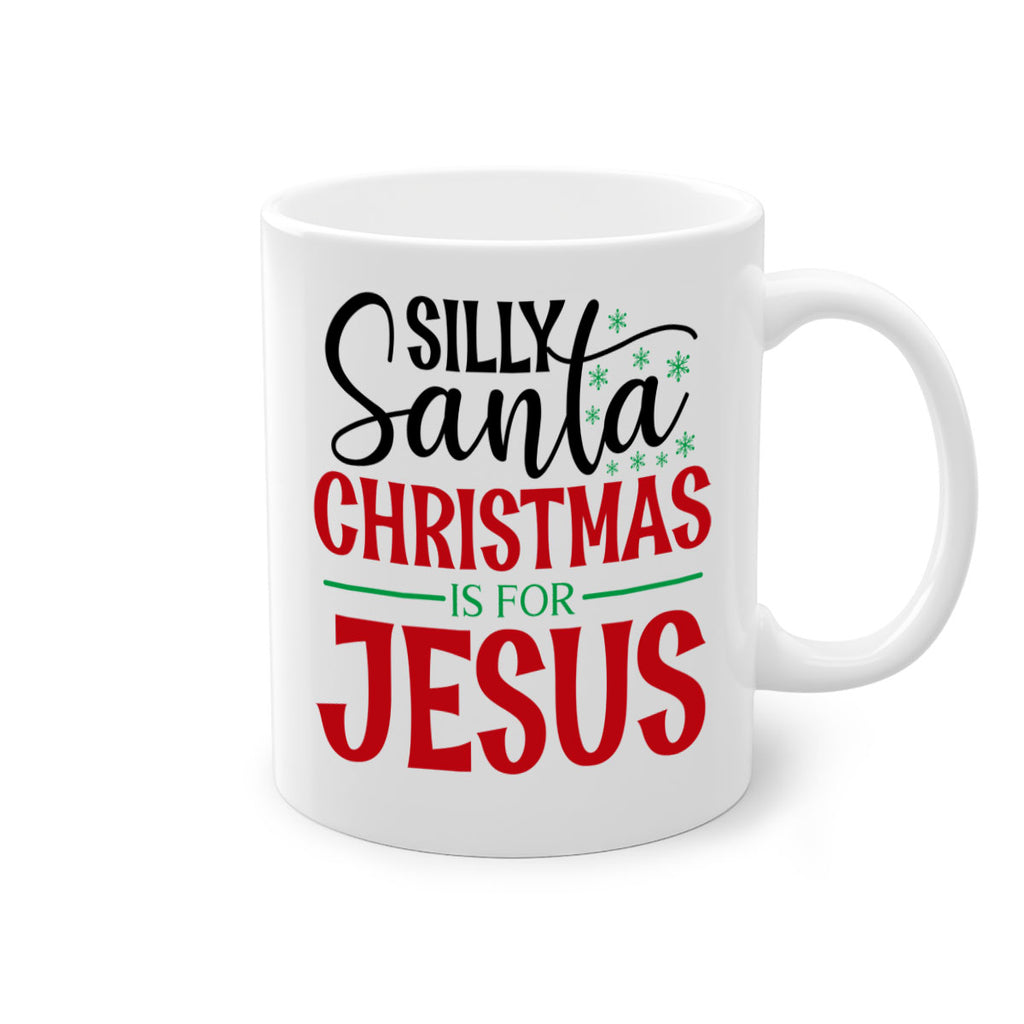 silly santa christmas is for jesus style 1174#- christmas-Mug / Coffee Cup