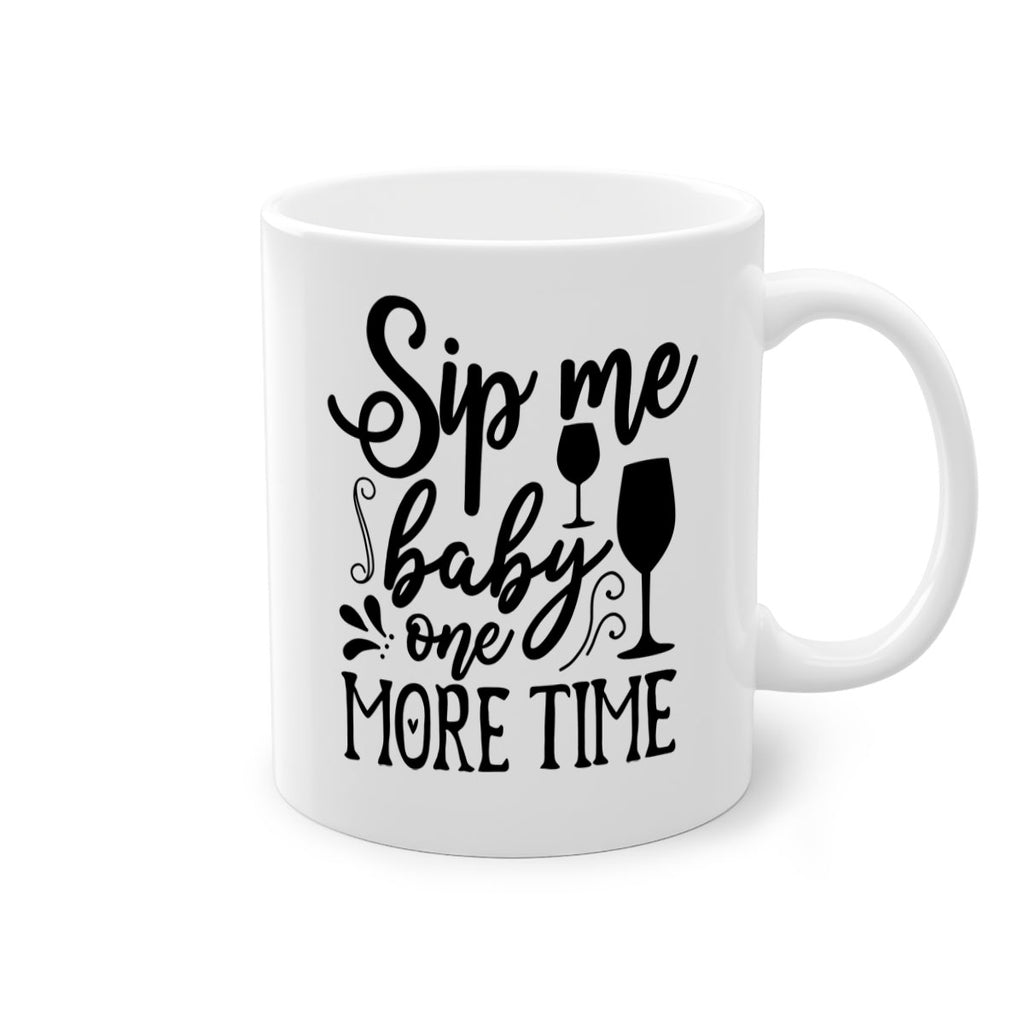 sip me baby one more time 78#- kitchen-Mug / Coffee Cup