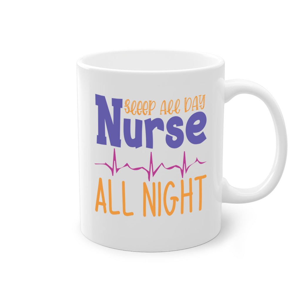 sleep all day nurse all night Style Style 34#- nurse-Mug / Coffee Cup
