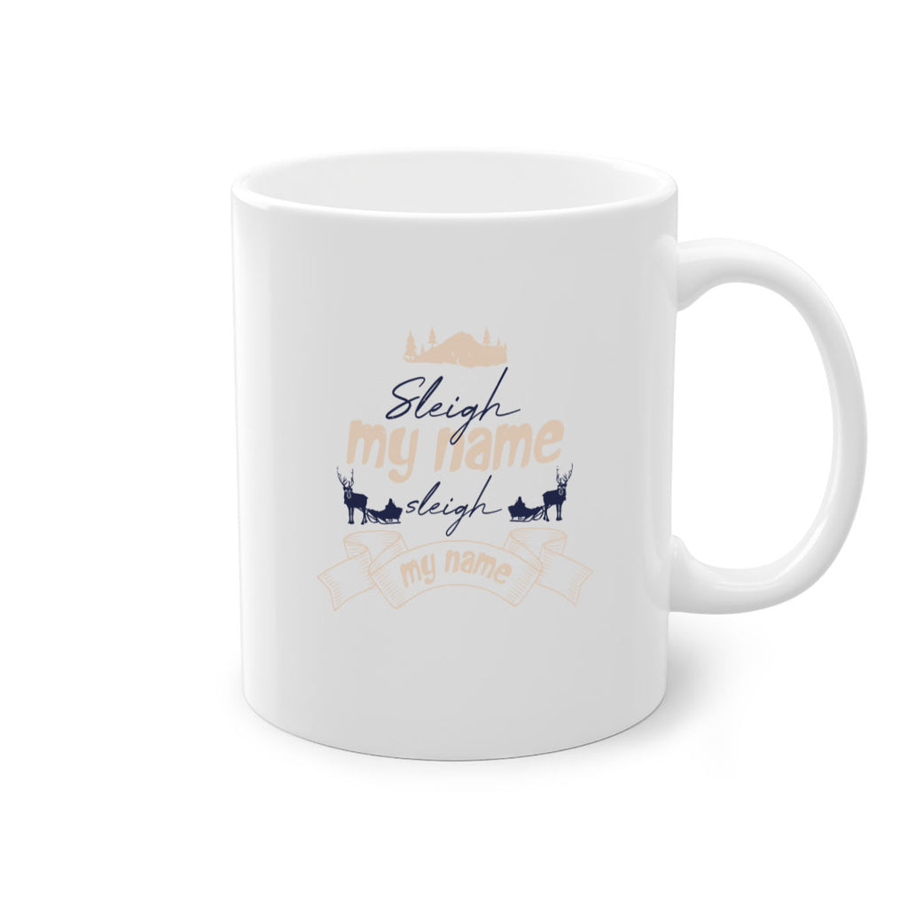 sleigh my name sleigh my name 362#- christmas-Mug / Coffee Cup