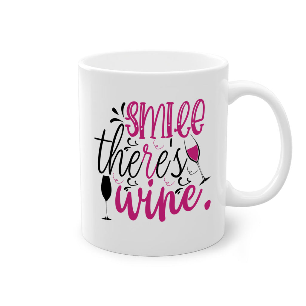 smile theres wine 158#- wine-Mug / Coffee Cup