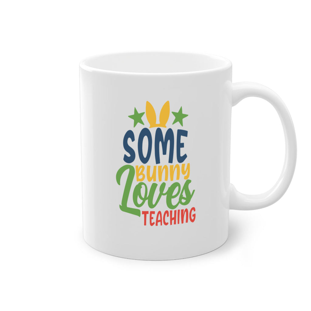 some bunny loves teaching Style 150#- teacher-Mug / Coffee Cup
