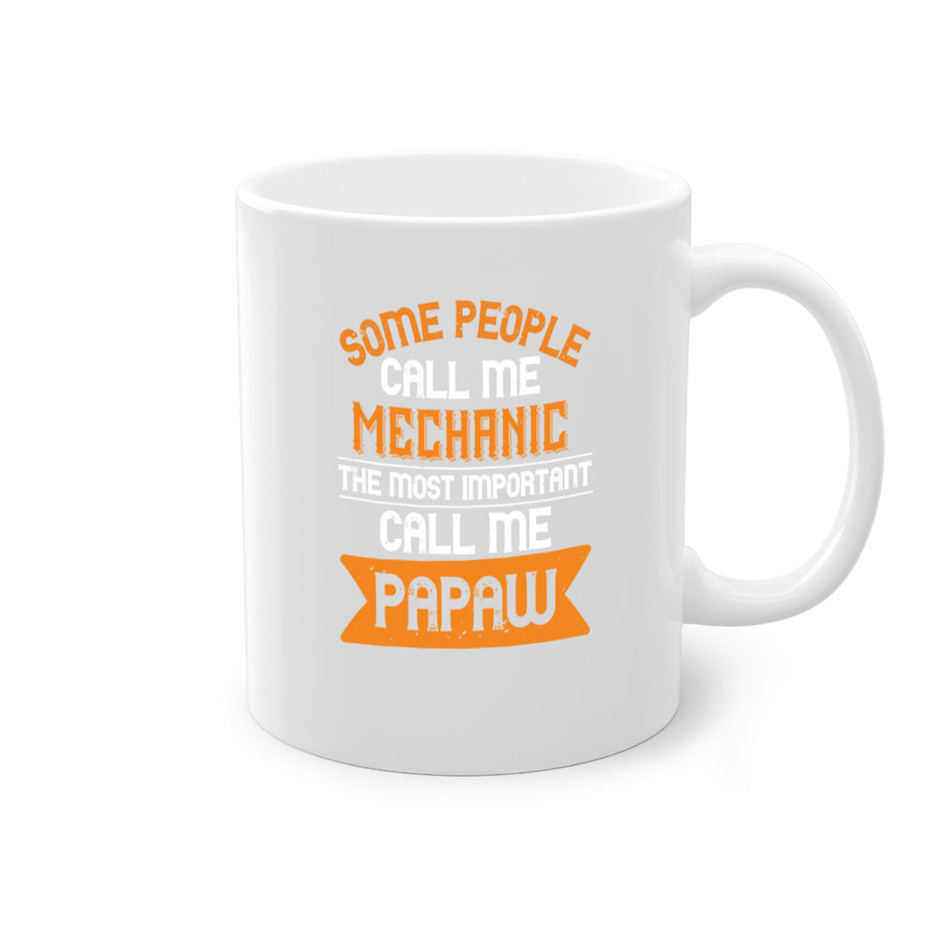 some people call me mechanic the most importent 10#- grandpa-Mug / Coffee Cup