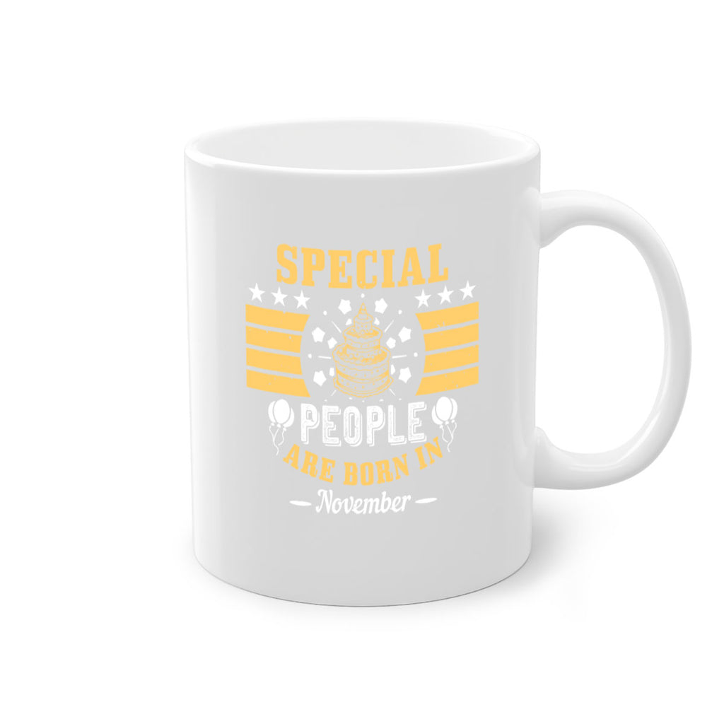 special people are born in november Style 38#- birthday-Mug / Coffee Cup
