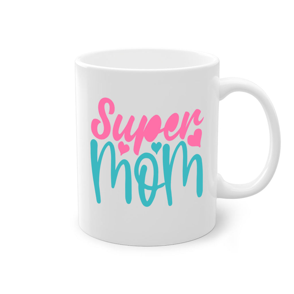 super mom 301#- mom-Mug / Coffee Cup