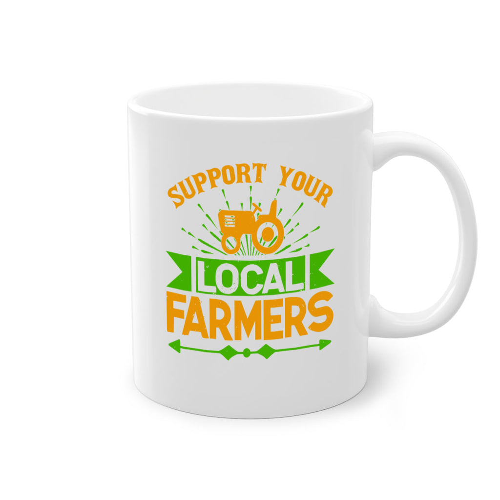 support your local farmers 35#- Farm and garden-Mug / Coffee Cup