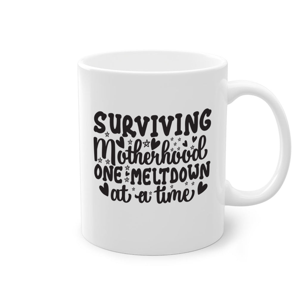 surviving motherhood one meltdown at a time 366#- mom-Mug / Coffee Cup