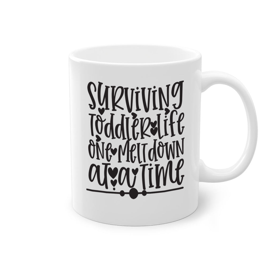 surviving toddler life one meltdown at a time 365#- mom-Mug / Coffee Cup
