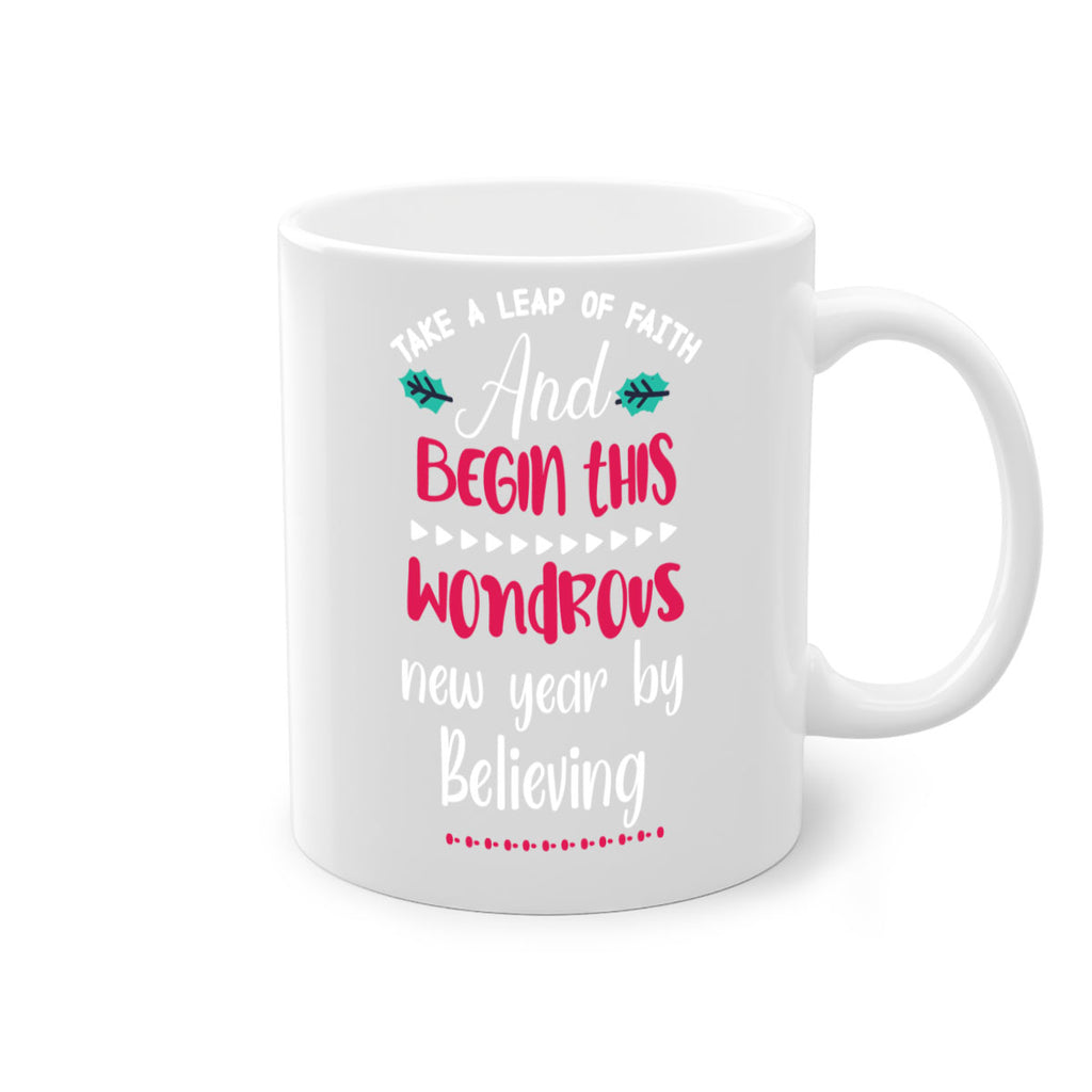 take a leap of faith and begin this wondrous new year by believing style 1186#- christmas-Mug / Coffee Cup