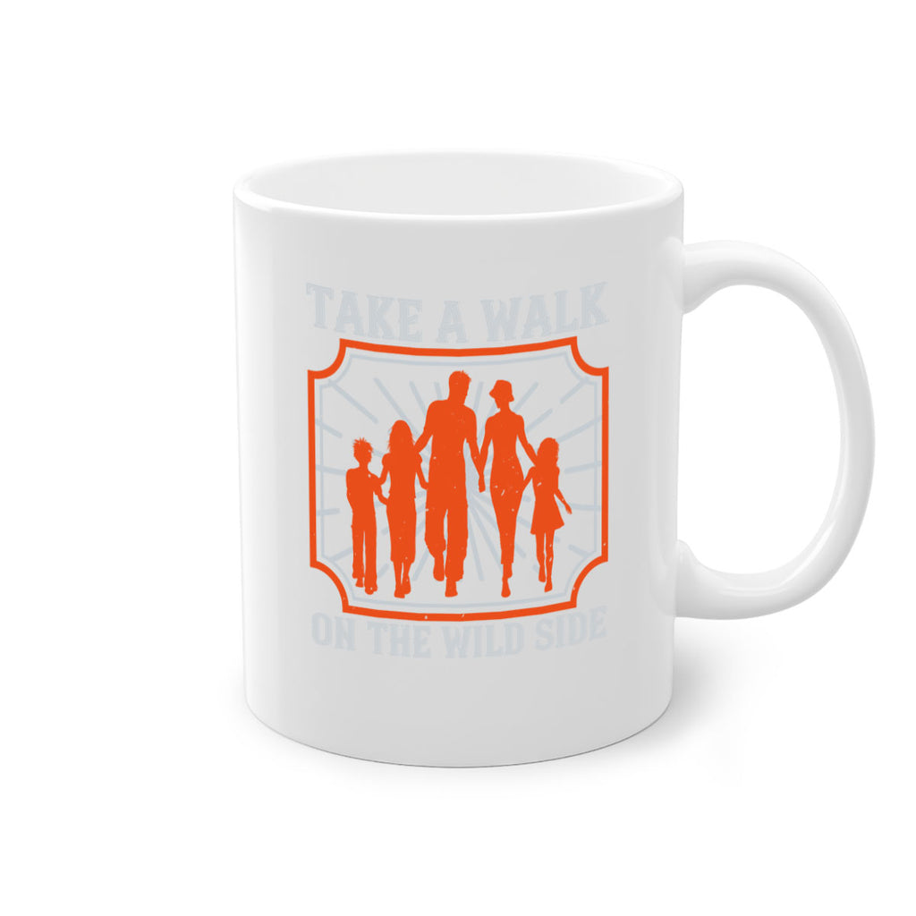take a walk on the wild side 27#- walking-Mug / Coffee Cup