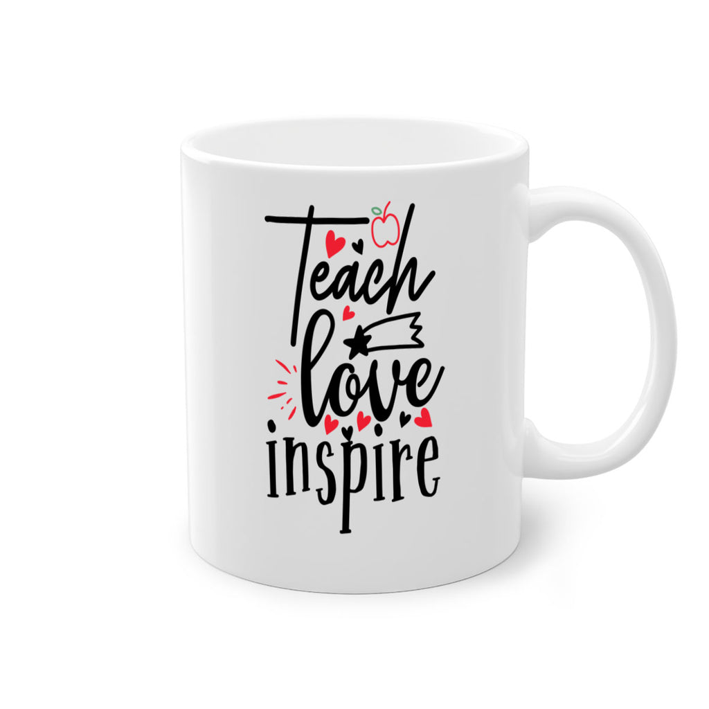 teach love inspire Style 148#- teacher-Mug / Coffee Cup