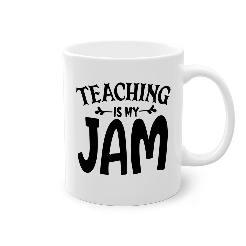 teaching is my jam Style 125#- teacher-Mug / Coffee Cup