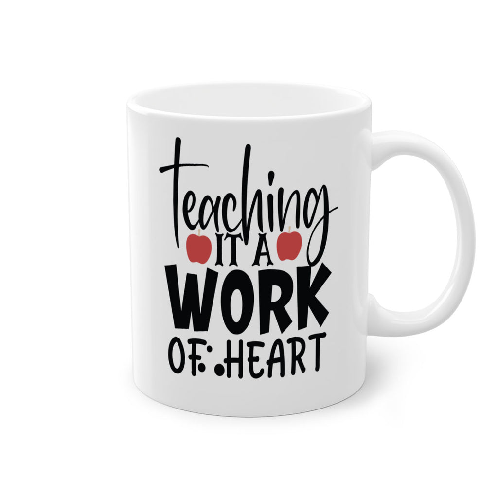 teaching it a work of heart Style 124#- teacher-Mug / Coffee Cup