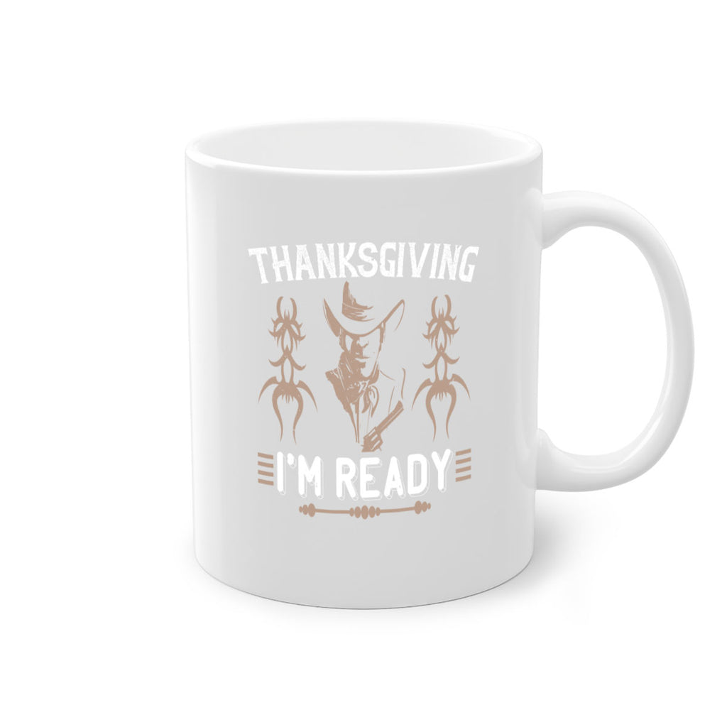 thanks giving im ready 15#- thanksgiving-Mug / Coffee Cup