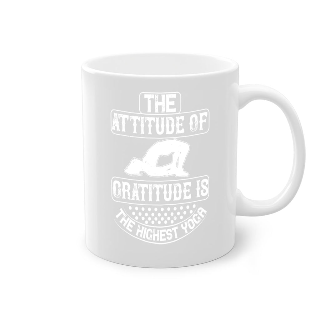 the attitude of gratitude is the highest yoga 64#- yoga-Mug / Coffee Cup