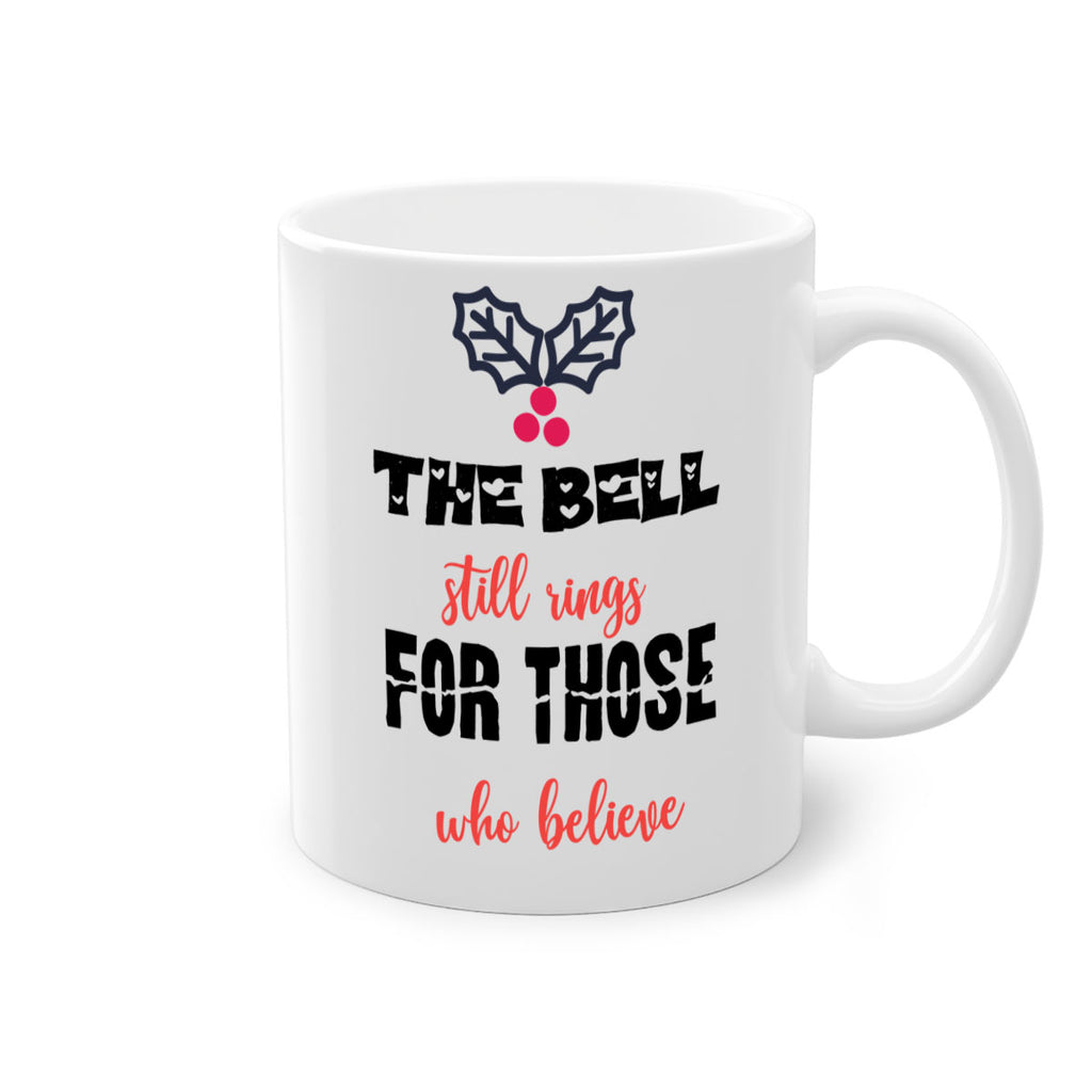 the bell still rings for those who believe style 1190#- christmas-Mug / Coffee Cup