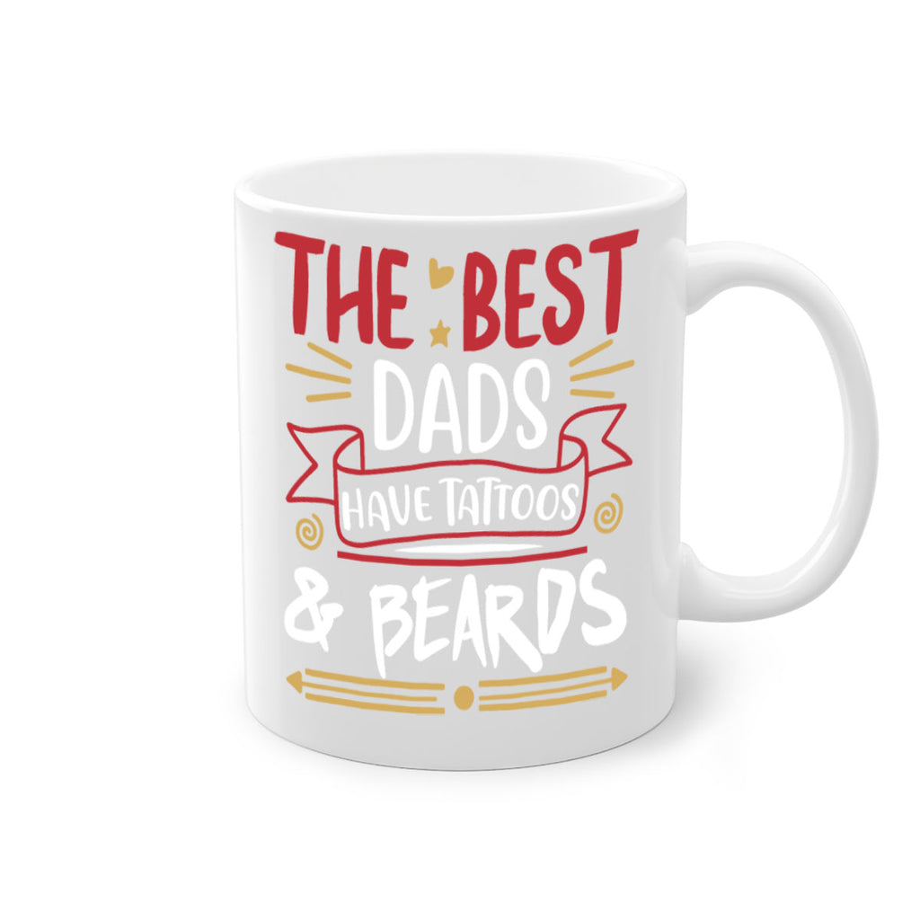 the best dads have tattoos beards 3#- fathers day-Mug / Coffee Cup