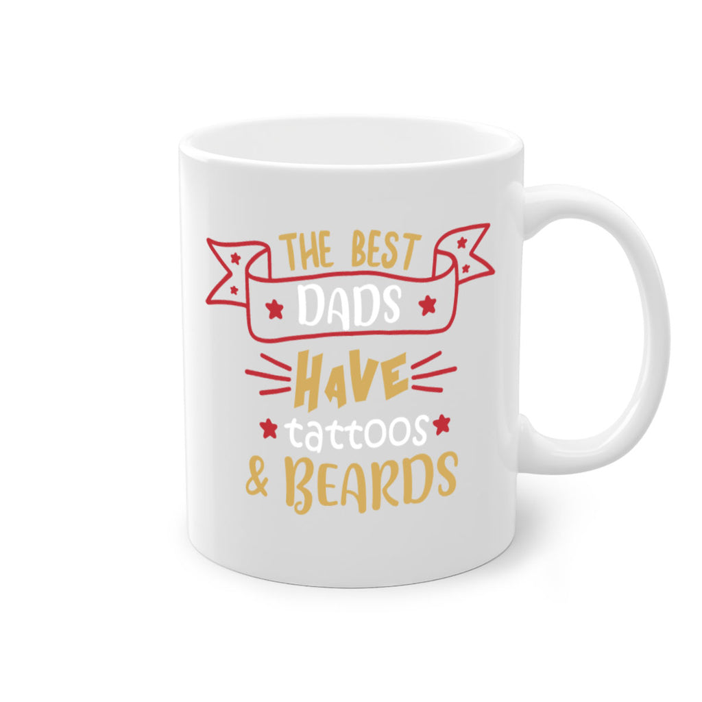 the best dads have tattoos beards 4#- fathers day-Mug / Coffee Cup