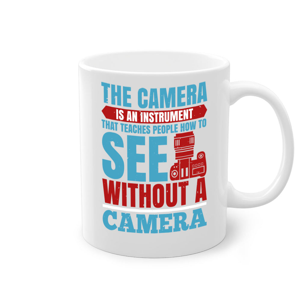 the camera is an instrument 13#- photography-Mug / Coffee Cup