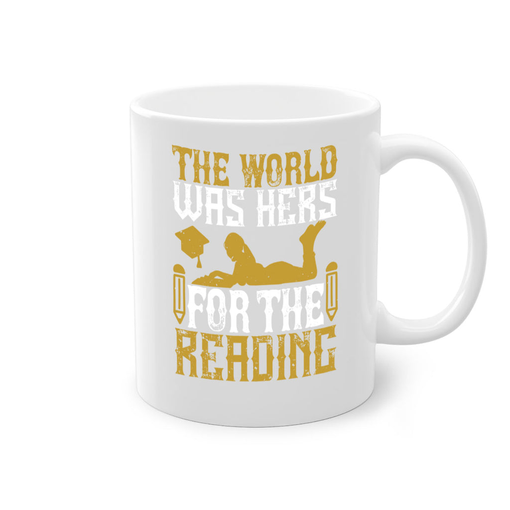 the world was hers for the reading 8#- Reading - Books-Mug / Coffee Cup