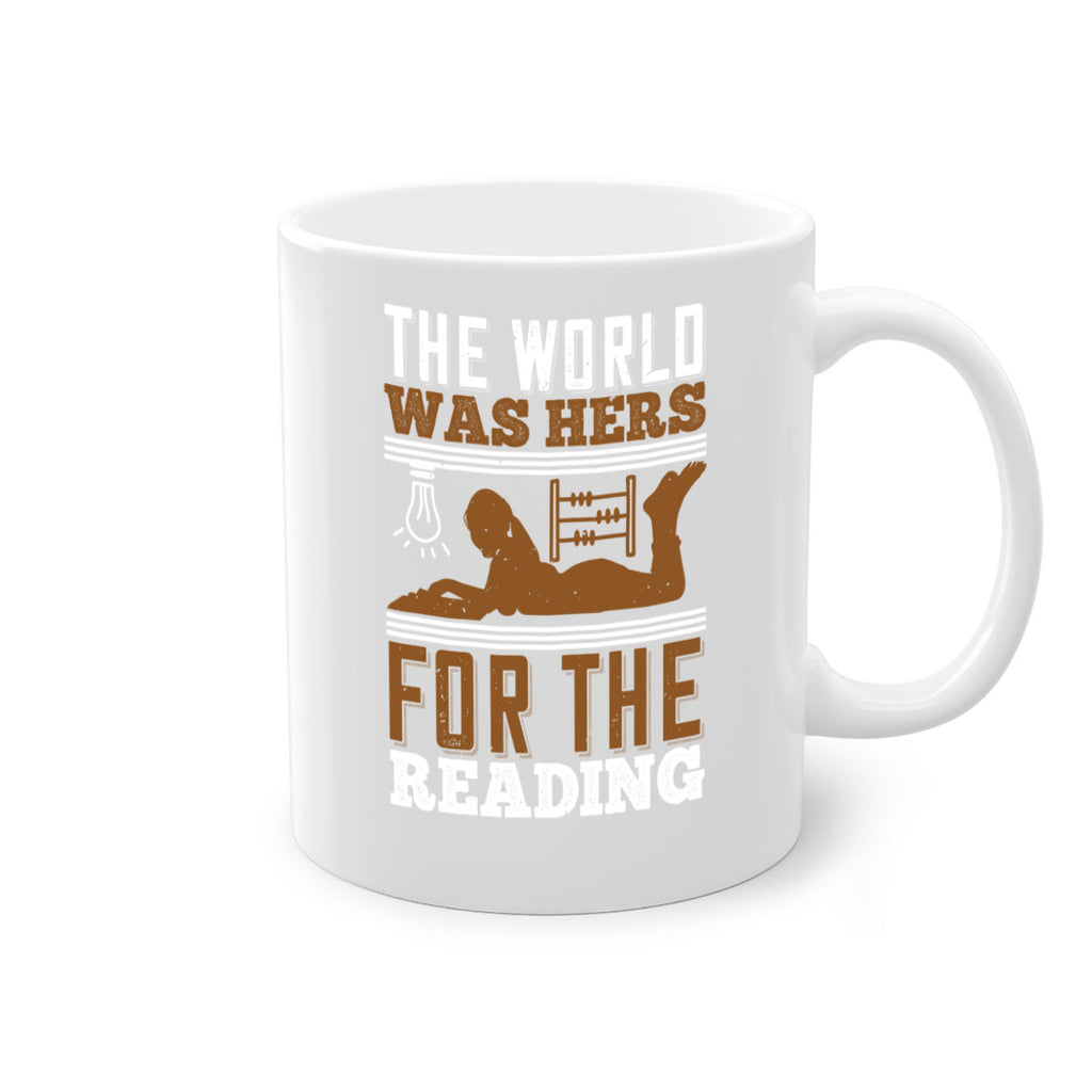 the world was hers for the reading 9#- Reading - Books-Mug / Coffee Cup