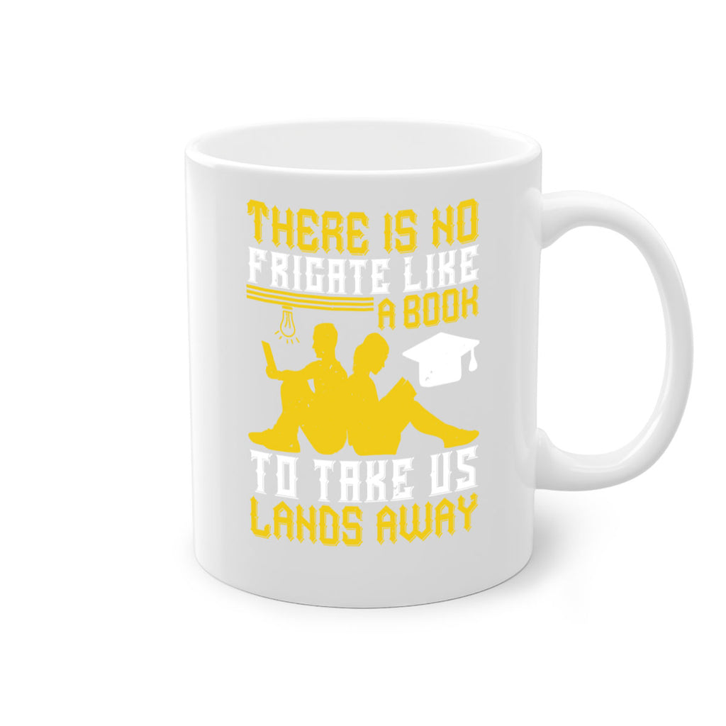 there is no frigate like a book to take us lands away 7#- Reading - Books-Mug / Coffee Cup