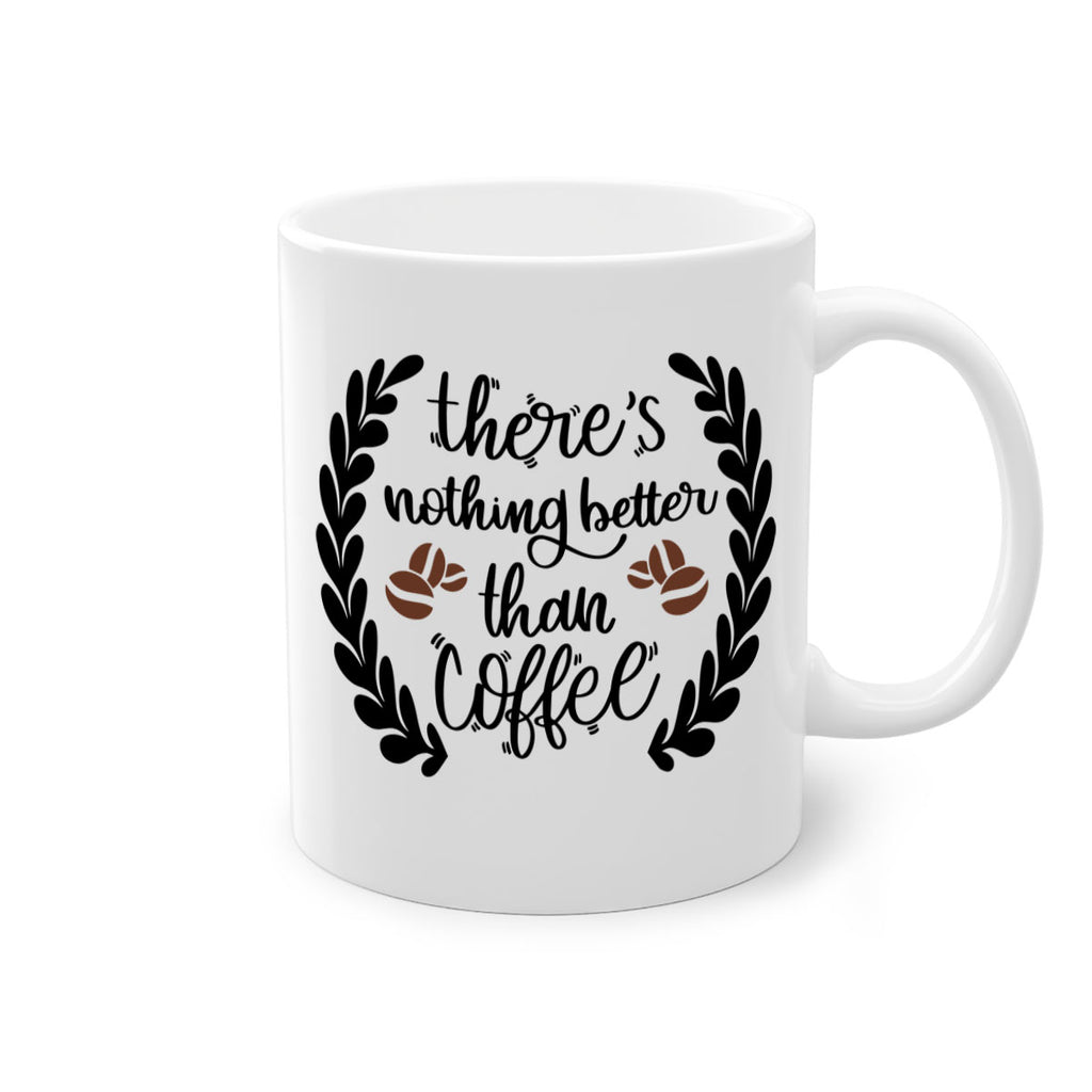 theres nothing better than 18#- coffee-Mug / Coffee Cup