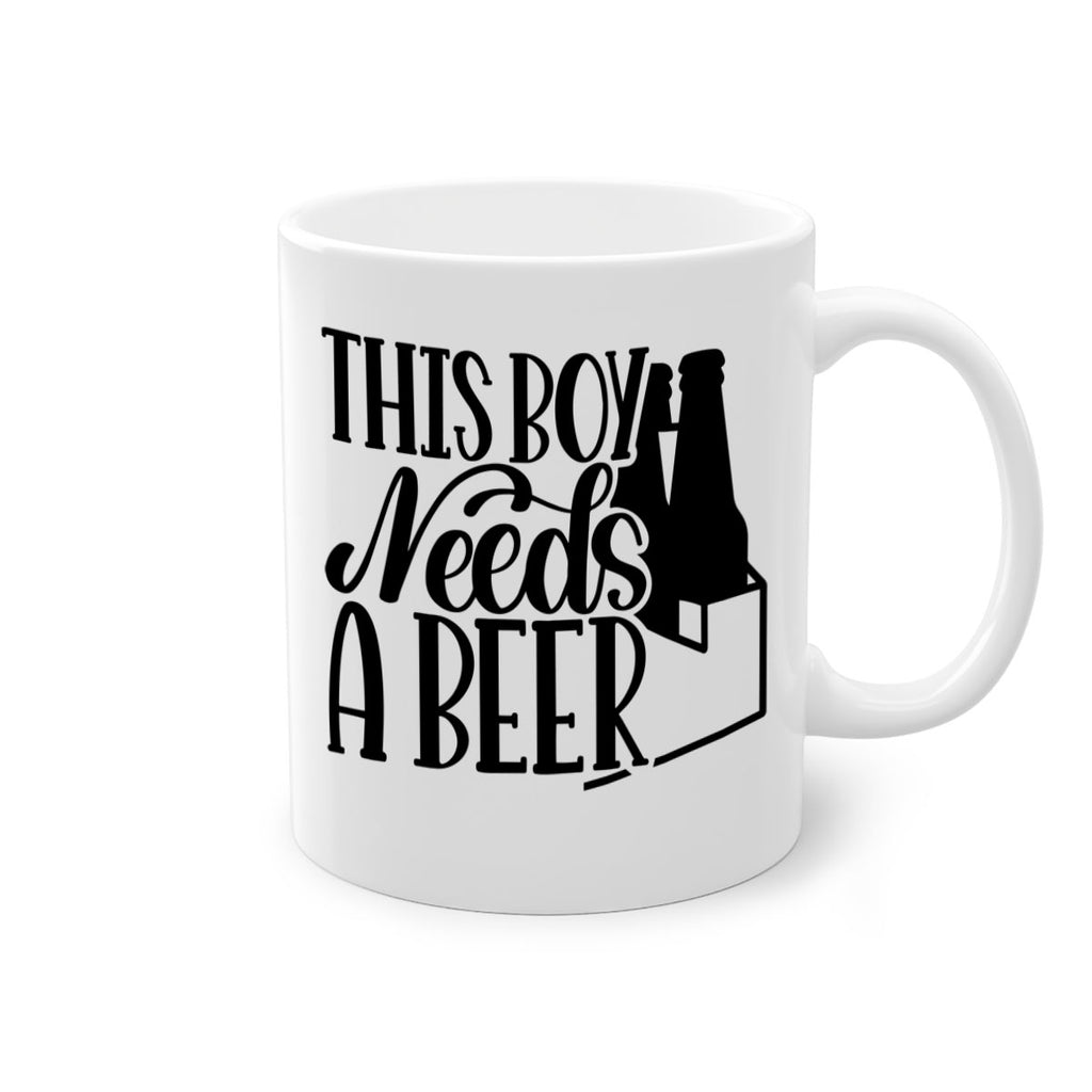 this boy needs a beer 18#- beer-Mug / Coffee Cup