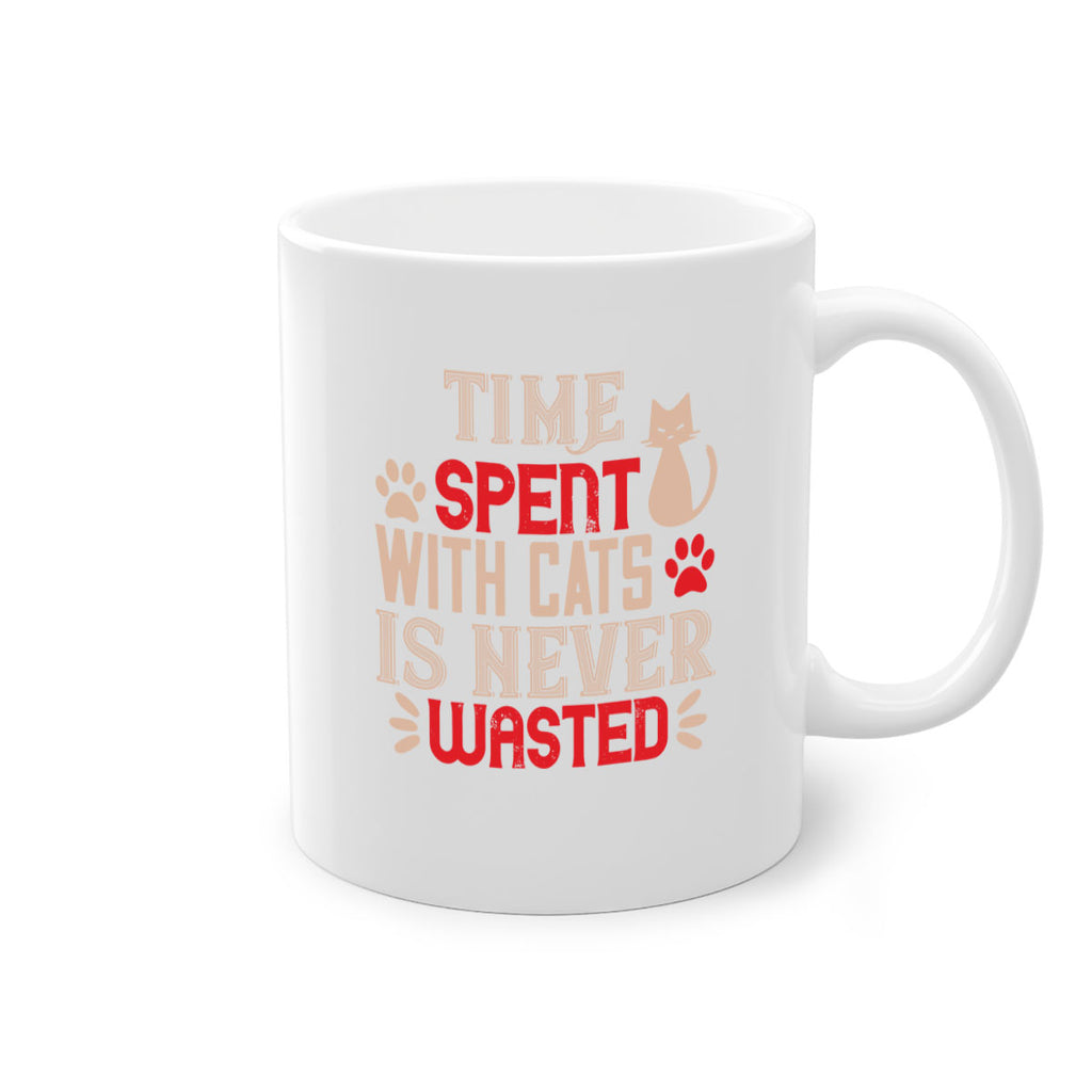time spend with cat is never wasted Style 121#- cat-Mug / Coffee Cup