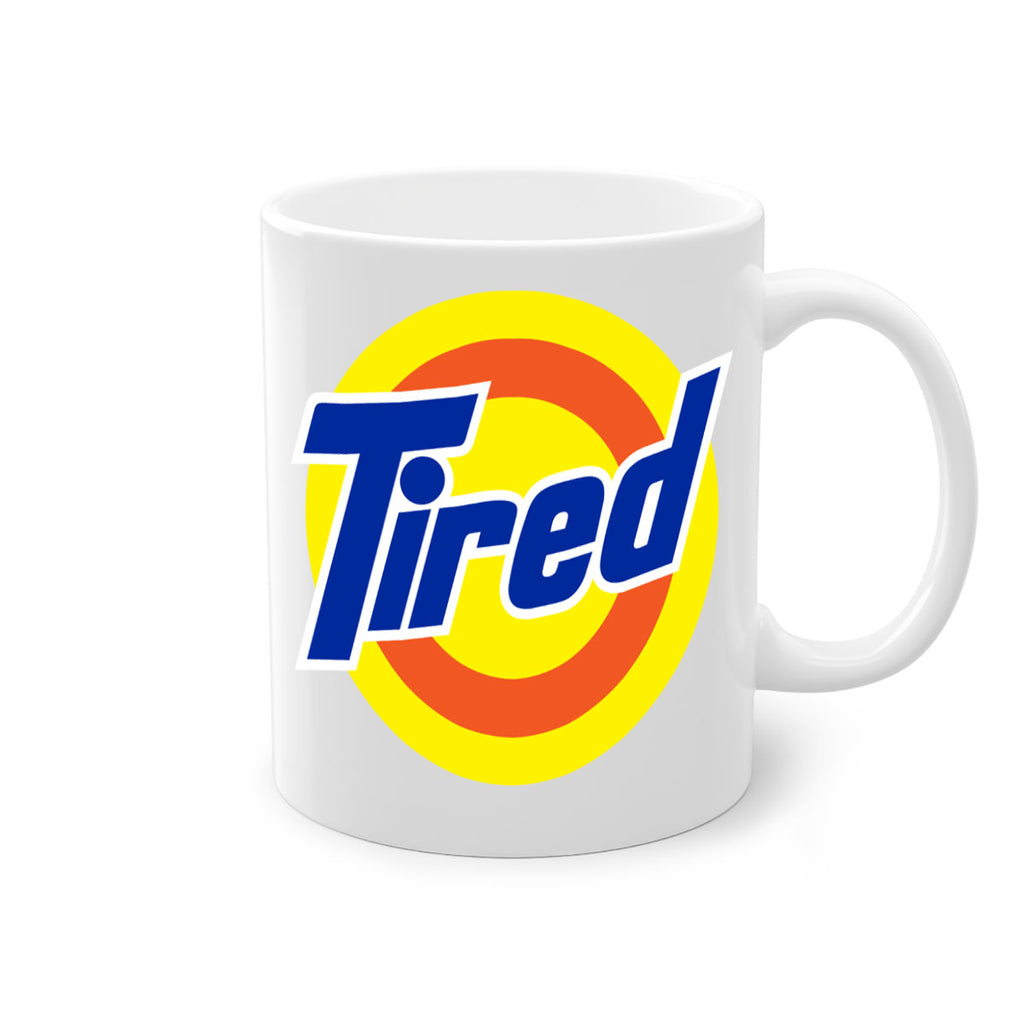 tired 19#- black words - phrases-Mug / Coffee Cup