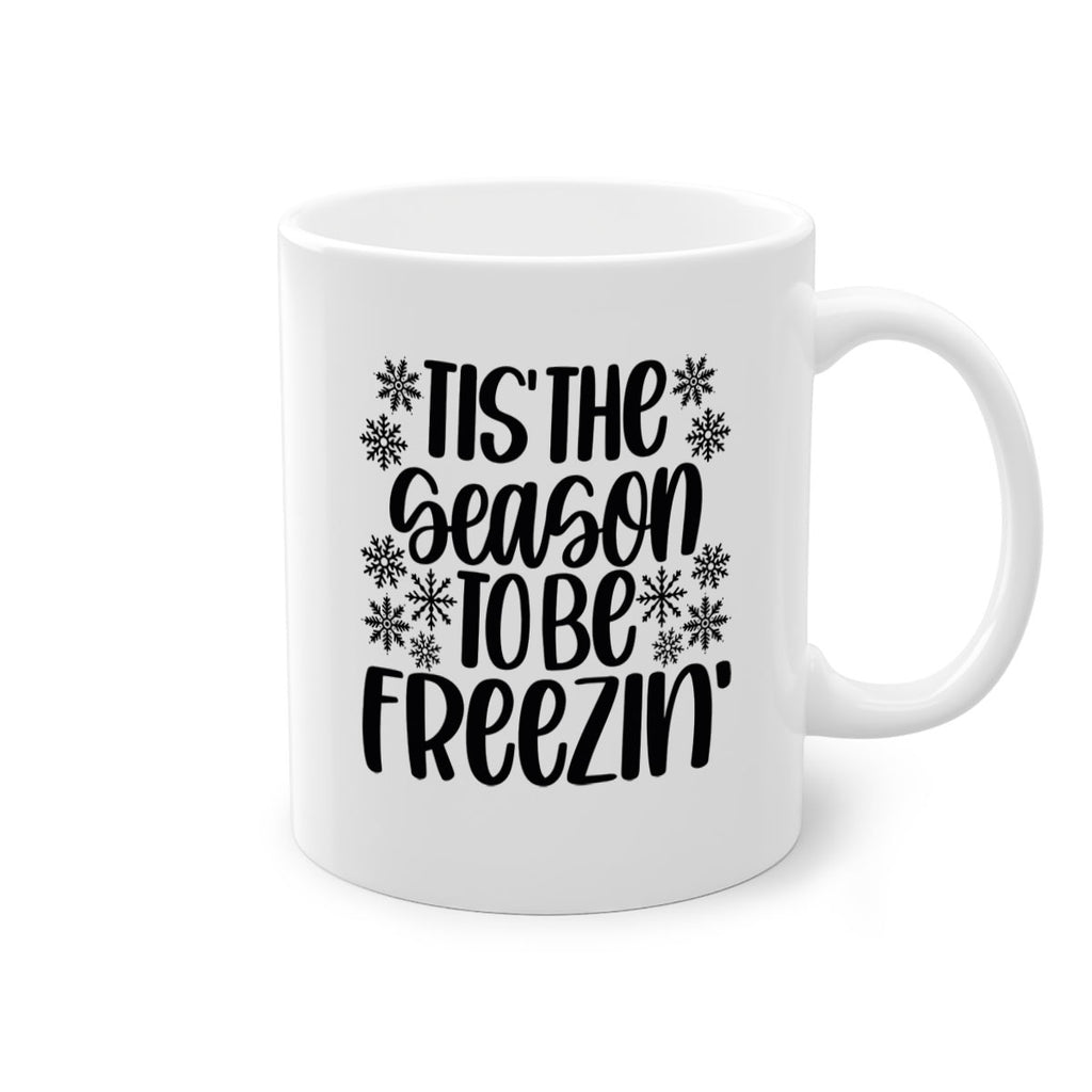 tis the season to be freezin 36#- christmas-Mug / Coffee Cup