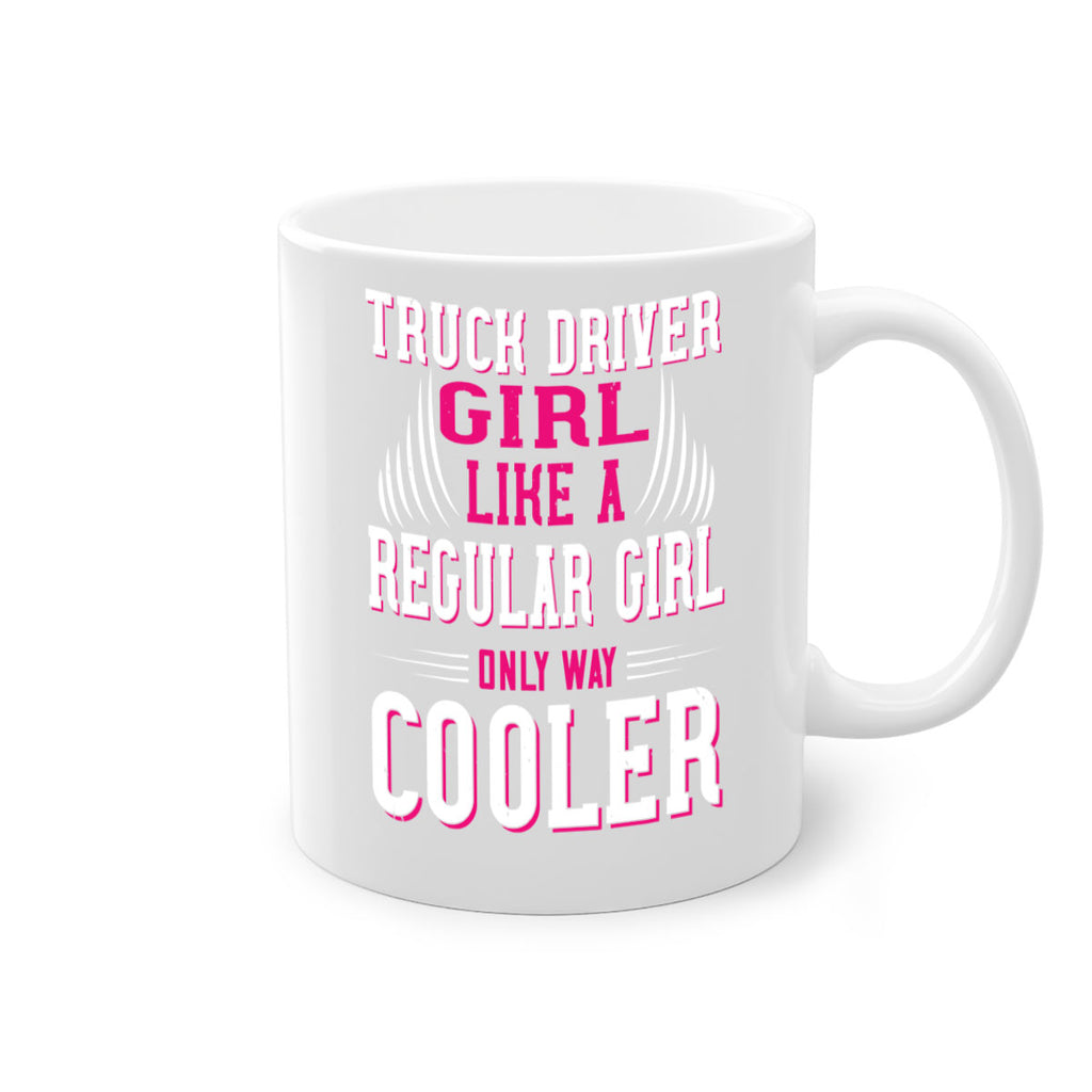 truck driver girl like a regular girl only way cooler Style 16#- truck driver-Mug / Coffee Cup