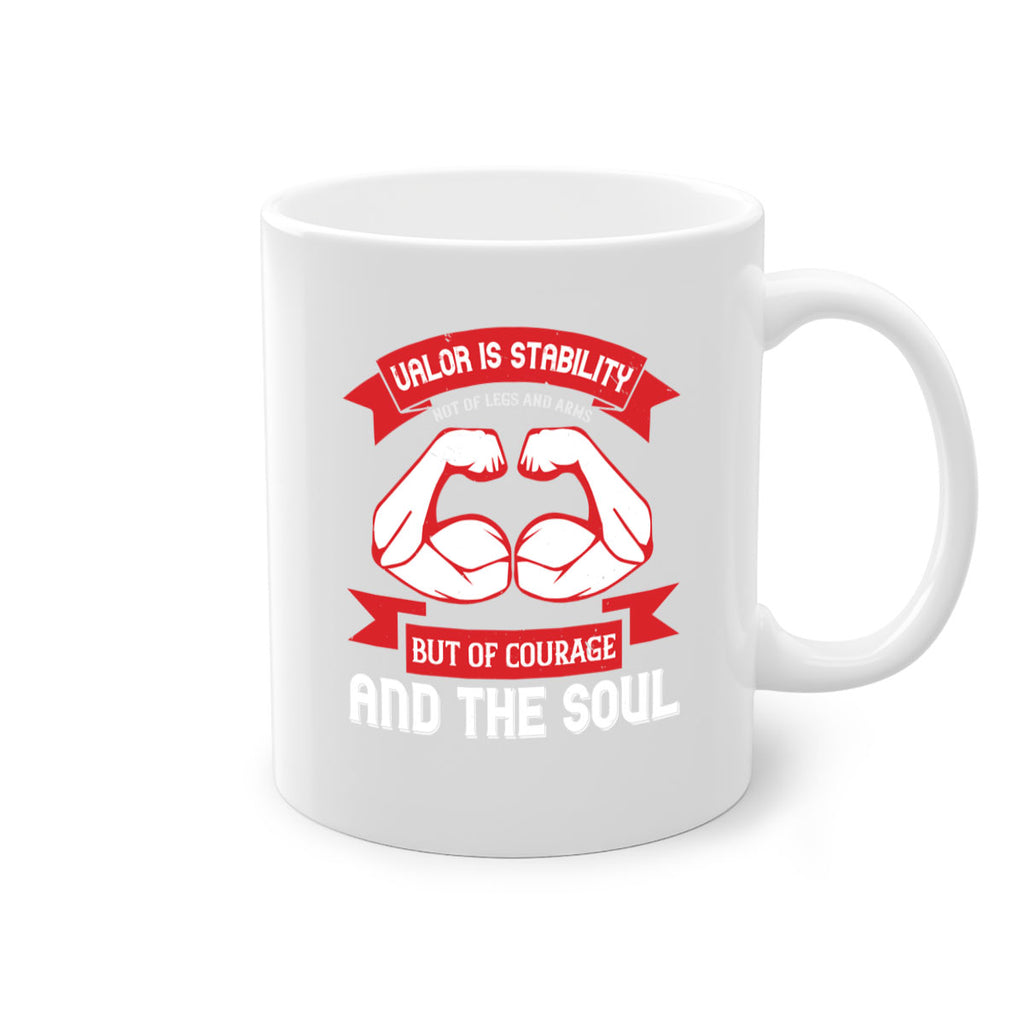 valor is stability not of legs and arms but of courage and the soul 12#- veterns day-Mug / Coffee Cup