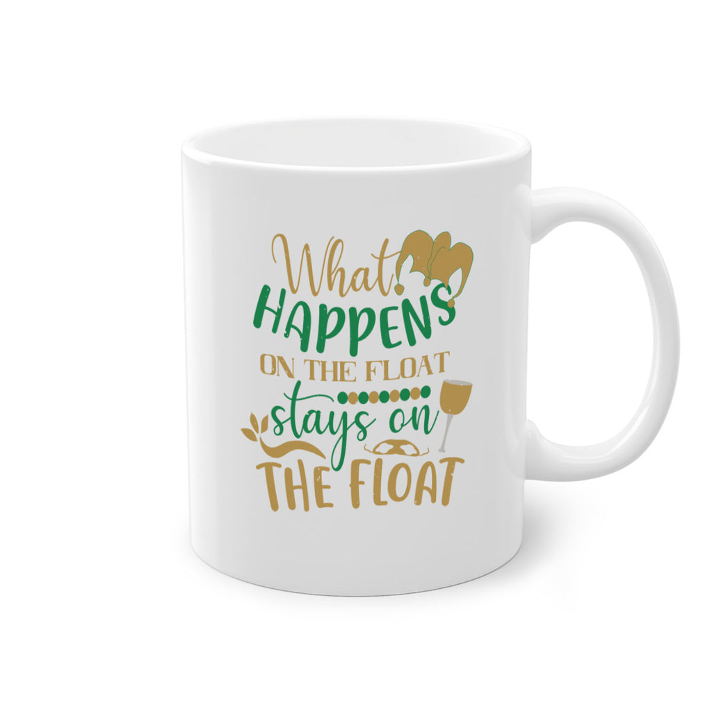 what happens on the float stays on the float 30#- mardi gras-Mug / Coffee Cup